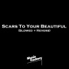 Music Factory - Scars To Your Beautiful (Slowed + Reverb)(Remix)