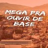 Dj Doisp、Patrik P S Monthay - MEGA PRA OUVIR DE BASE (Explicit)