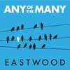 Eastwood - Any of the Many