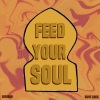 Rune Rask、Ashibah - Feed Your Soul