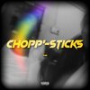 YN Madeitout - Chopp'-Sticks (Explicit)