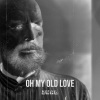 2WAL - Oh My Old Love