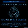 KAROL DHE、Ar-Men Da Viken - Une Vie Pour Une Vie (Ar-Men Da Viken Remix)