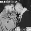 Retrib、Ceas - Sahiden 2.0