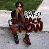 Daro - I'm Back Now (Explicit)