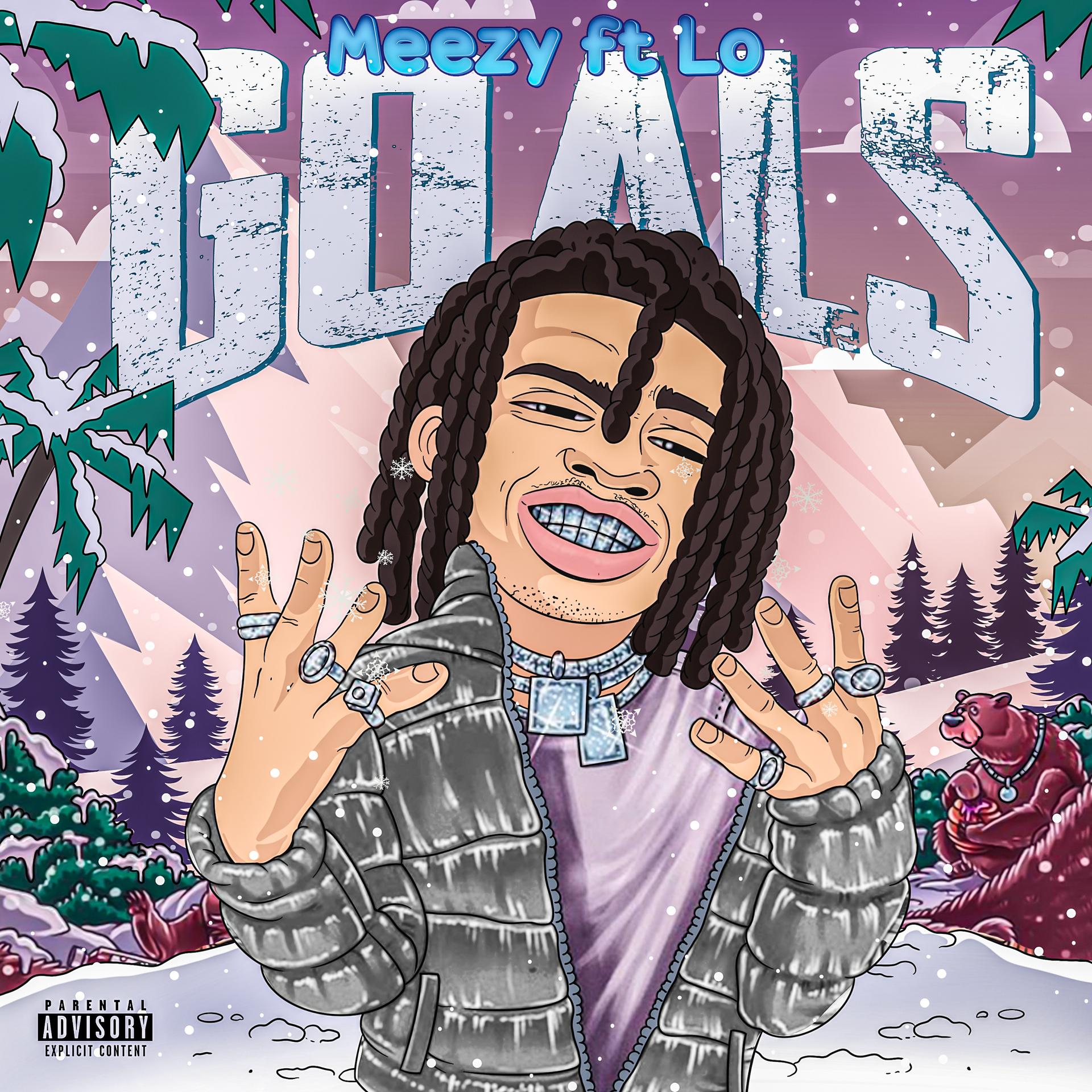 Meezy、LO - Goals (Explicit)