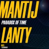 Lanty、Mantij《Paradox of Time (Lanty Mix)》[MP3/LRC]