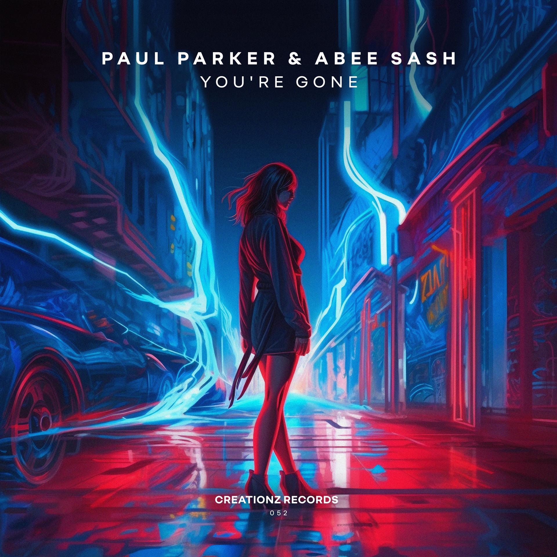 Paul Parker、Abee Sash - You're Gone
