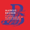 Markus Becker《Regarding Elf Bagatellen Op. 119《Andante cantabile》[MP3/LRC]