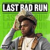 Lil Tommy - Last Bad Run (Explicit)