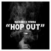 RacksB4、Yowda - HOP OUT (feat. Yowda)(Explicit)