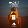 Madism、Felix Samuel - Alive Tonight