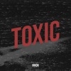 Nikon - Toxic (Explicit)
