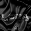 Spiner、NIKO - Loca (feat. NIKO)(Explicit)