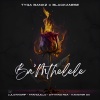Tyga Bankz、Blackanese、LulownoRif、Tranquillo、Citykingrsa、Kamster SA - Ba'Mthelele (feat. LulowNoRif Tranquillo Citykingrsa & Kamster SA)