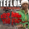 Teflon Young King、Shaniel Watson - Step Inna You Face