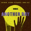 Rafman、Gianni Petrarca、Anna Veé、Raffi Lusso - Another Day (Raffi Lusso Remix)