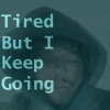 AJ - Tired