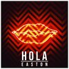 Easton - Hola