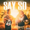 Tyb《Say So (Explicit)》[MP3/LRC]