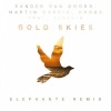 Sander van Doorn、Martin Garrix、DVBBS、Elephante - Gold Skies (Elephante Remix)