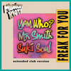 Yam Who?、Suki Soul、mr. smith - Freak for You (Extended Club Mix)