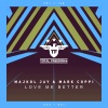 Majkol Jay、Mark Coppi - Love Me Better (Extended Mix)