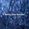 Piano Music To Fall Asleep Faster、Peaceful Piano、Weather FX、HD Rain and Water《Rainy Nights (Serene and Relaxing Piano Rain Music)》[MP3/LRC]