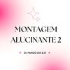 DJ HIAGO DA ZO、MC Pipokinha - MONTAGEM ALUCINANTE 2