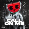 MELON、Hardstyle Fruits Music - Call on Me