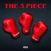 Stainless、4IZE、Kid Vishis《The 3 Piece (feat. 4ize & Kid Vishis)(Explicit)》[MP3/LRC]