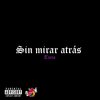 Tácio - Sin mirar atrás (Explicit)
