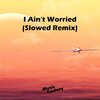 Music Factory - I Ain't Worried (Slowed)(Remix)