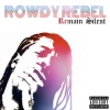Rowdy Rebel - Intro (Explicit)