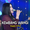 Koplo Time - Kembang Wangi