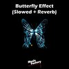Music Factory - Butterfly Effect (Slowed + Reverb)(Remix)