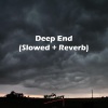 Music Factory - Deep End (Slowed Down To Perfection + Reverb)(Remix)