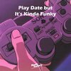 Music Factory - Play Date but It's Kinda Funky (Remix)