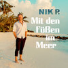 nik p. - Mit den Füßen im Meer