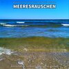 Meeresrauschen Sounds Arno Holmberg、Entspannungsmusik、Meeres Rauschen - Meeresrauschen, Pt. 1
