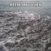 Meeresrauschen Benno Jänicke、Entspannungsmusik、Meeres Rauschen - Meeresrauschen, Pt. 1