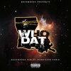 BACKWOODS FAM、Hurricane Chris - WHO DAT (feat. HURRICANE CHRIS)(Explicit)