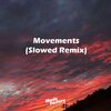 Music Factory - Movements (Slowed)(Remix)