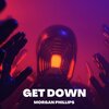 Morgan Phillips - Get Down