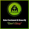 Ezio Centanni、Enea Dj - Don't Stop