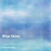 Simon Armitage、Simon Armitage (Public Domain)《Blue Skies》[MP3/LRC]