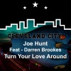 Joe Hunt、Darren Brookes《Turn You Love Around》[MP3/LRC]