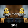Music Factory - Players x Without Me (Remix)