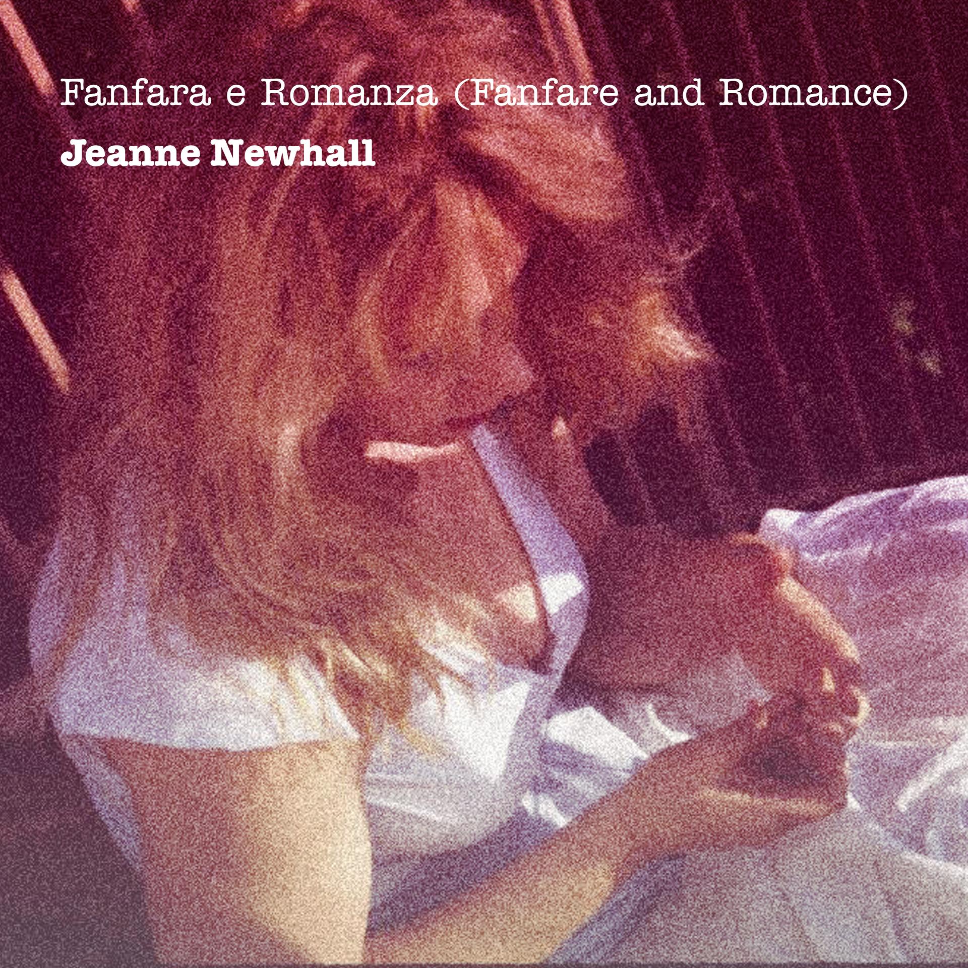 Jeanne Newhall - Fanfara e Romanza