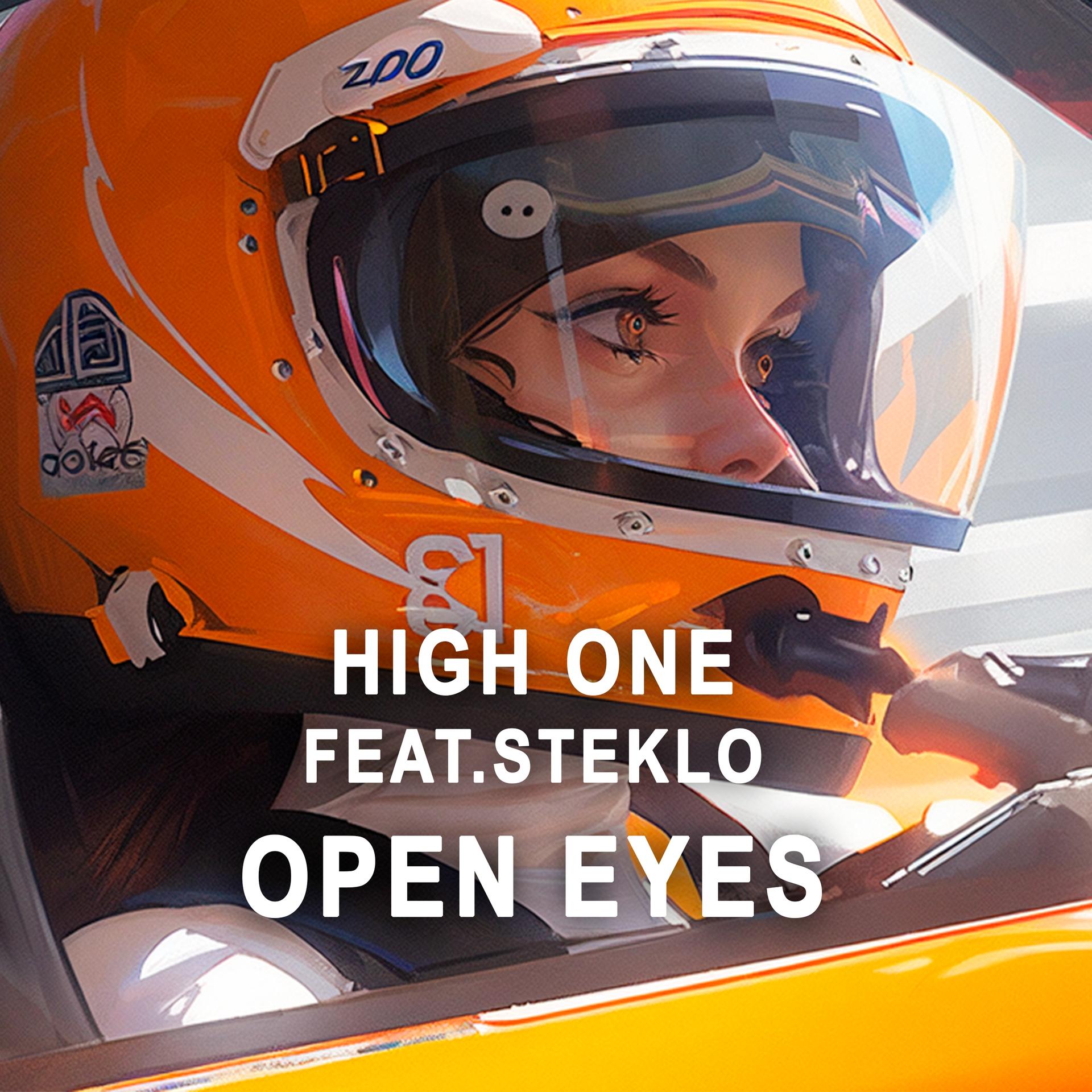 High One、Steklo - Open Eyes